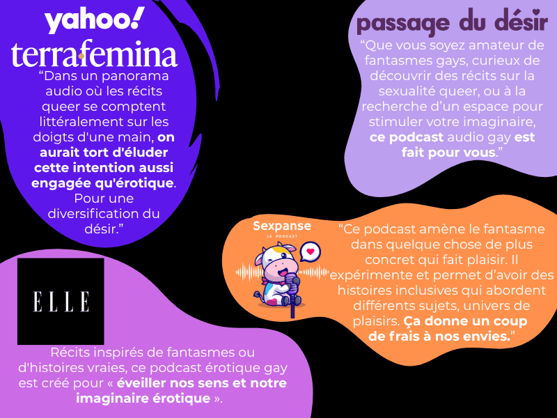 Infographie promotionnelle sur fond noir présentant des recommandations faites par des médias connus concernant le podcast ecoutegay. Plusieurs formes colorées contiennent les citations de ces médias décrivant des récits audio queer, inclusifs et sensuels visant à stimuler l’imaginaire et le désir. Couleurs principales : violet, orange et blanc.
